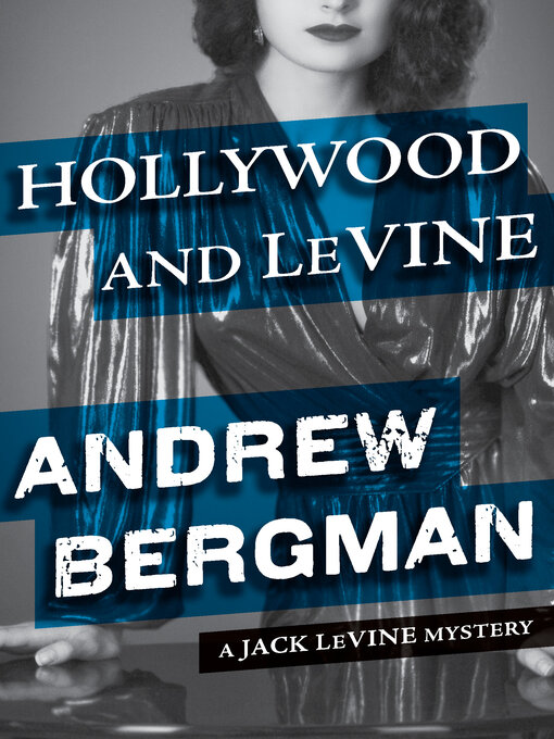 Title details for Hollywood and LeVine by Andrew Bergman - Available